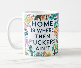 Home is where... Mug