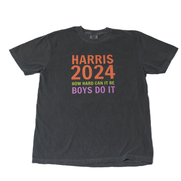 How Hard Can It Be, Boys Can Do It CREW Tee