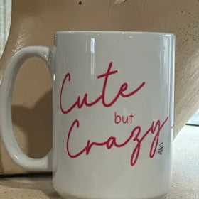 Cute but Crazy coffee mug