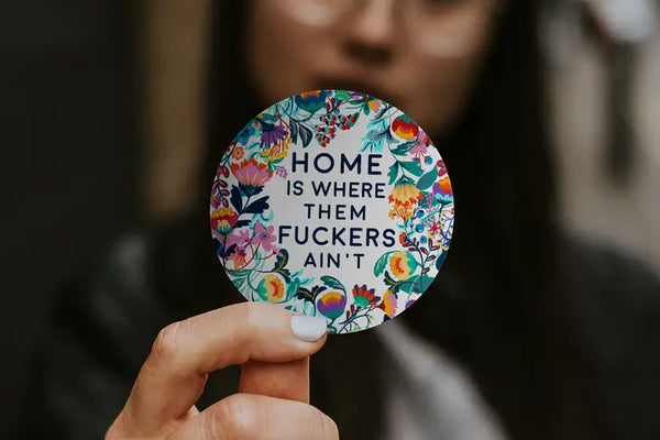 Home is where... sticker