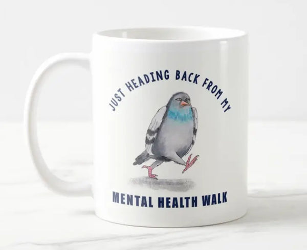 Mental Health Walk Pigeon Mug
