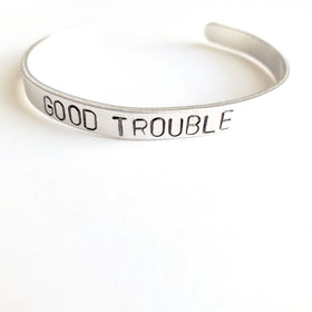 Good Trouble Stamped Cuff