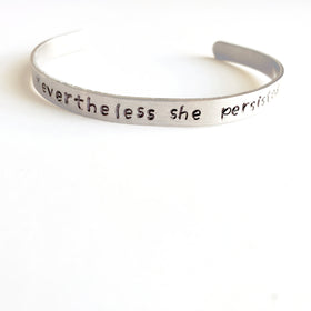 Nevertheless She Persisted Stamped Cuff